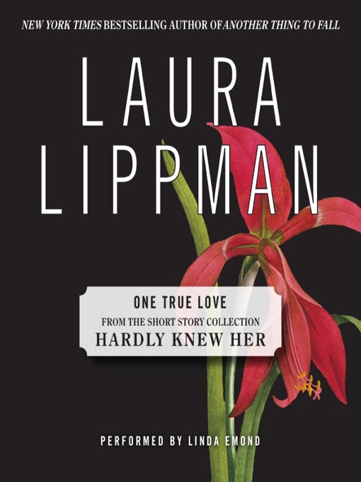 Title details for One True Love by Laura Lippman - Available